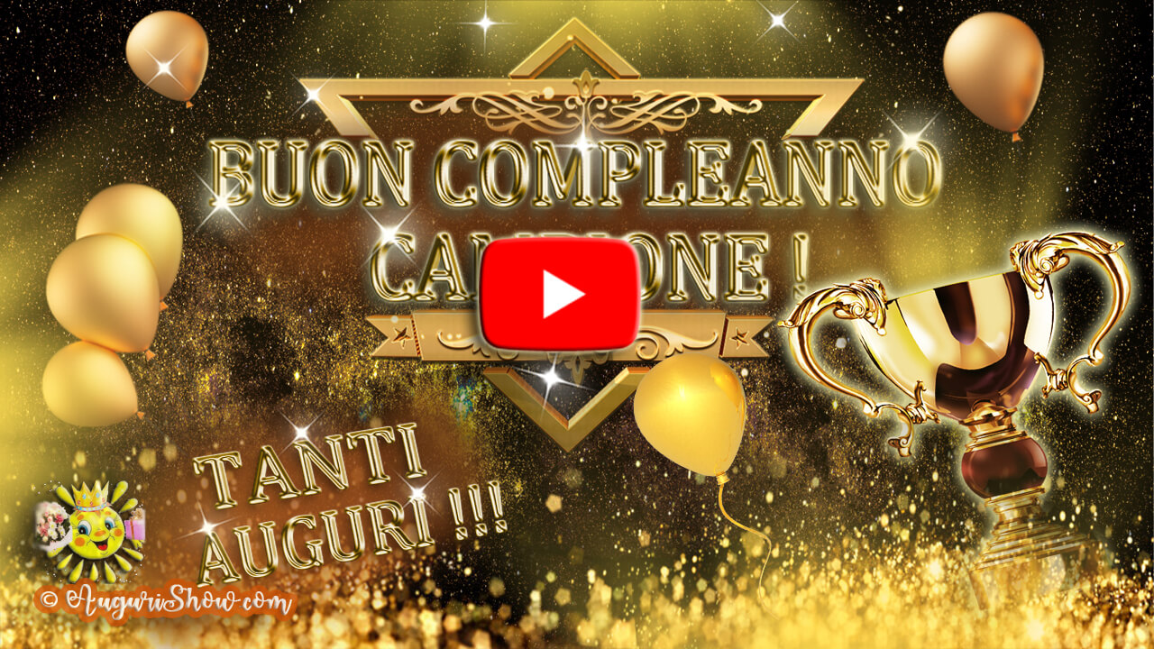 Plain ~ side number Buon Compleanno Campione Video - Cartoline musicali - AuguriShow.com